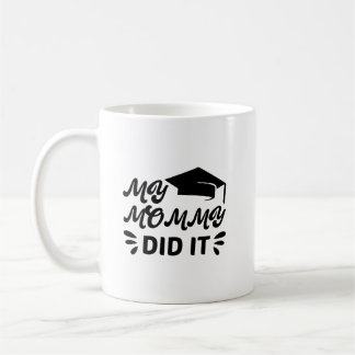 Caneca De Café My Mommy Did It Graduation Pink Star Design