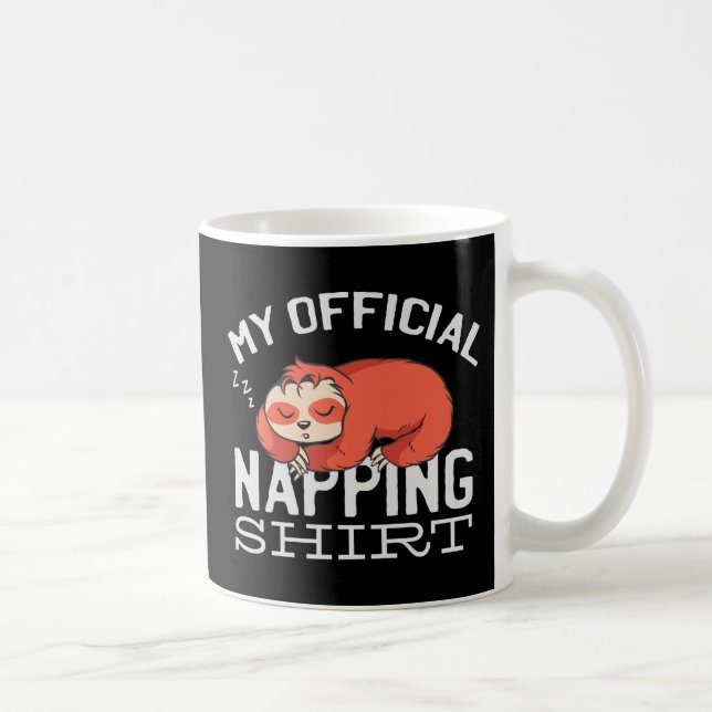 Caneca De Café My official napping shirt Sloth (Direita)