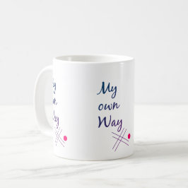 Caneca De Café My Own Way Typography Coffee Mug