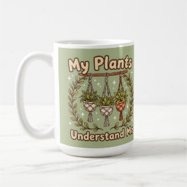 Caneca De Café My plants understand me houseplant Coffee Mug