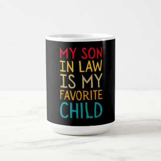 Caneca De Café My Son In Law Is My Favorite Child - Funny Family
