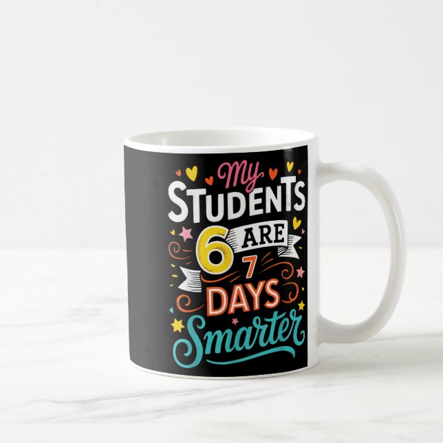 Caneca De Café My Students Are 67 Days Smarter Funny Teacher Kids (Direita)