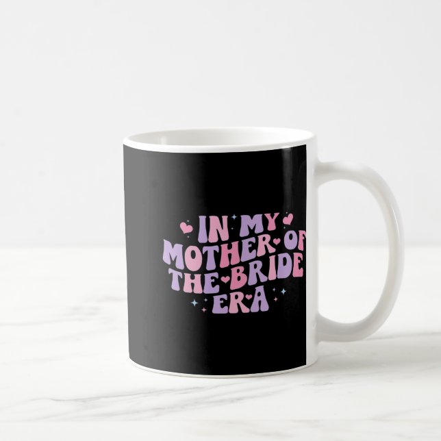 Caneca De Café Na Era Da Minha Mãe Da Noiva  (Direita)