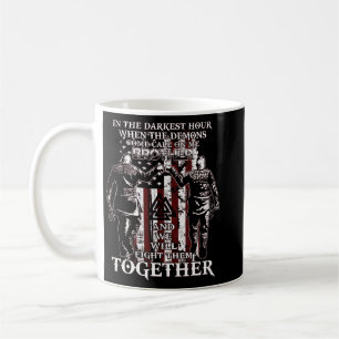 Caneca De Café Na Hora Mais Escura Quando Os Demônios Vierem Me C