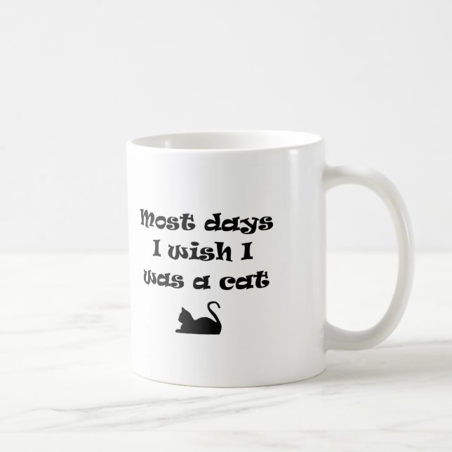 Caneca De Café Na maioria dos dias eu queria ser um gato (Direita)