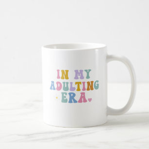 Caneca De Café Na minha era adulta