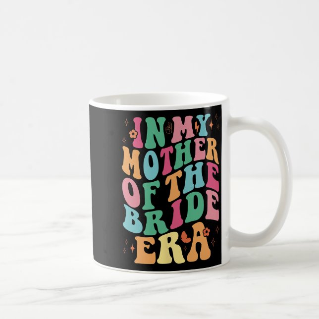 Caneca De Café Na Minha Era de Mãe da Noiva Groovy  (Direita)