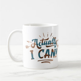 Caneca De Café Na Verdade Eu Posso Texto Motivacional Azul Turque