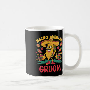 Caneca De Café Nacho Média Groom Cinco De Mayo Engraçado Mexicano