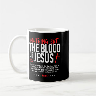 Caneca De Café Nada Além Do Sangue De Jesus Engraçado Cristão