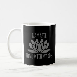 Caneca De Café Namaste Home Com Meu Cachorro