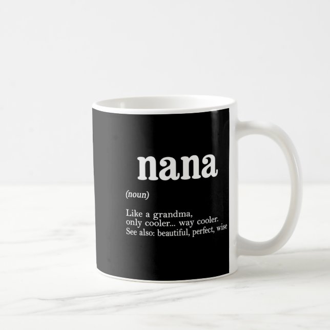 Caneca De Café Nana Definition Funny Mom Mothers Day  (Direita)