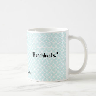 Caneca De Café Nana-mercadorias "Hunchbacks "