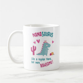 Caneca De Café NanaSaurus Birthday ou Dia de as mães