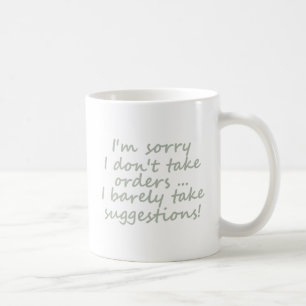 Caneca De Café Não aceite ordens Citação engraçada e sarcástica