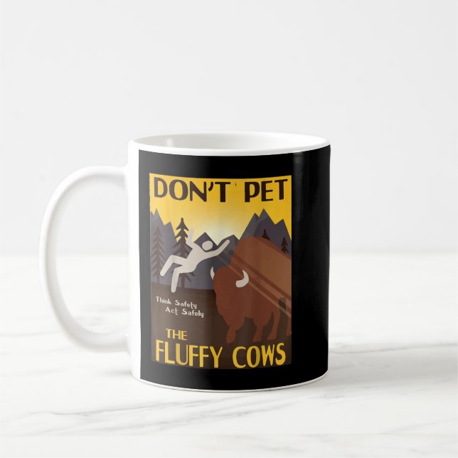 Caneca De Café Não Coloque as Vacas Fluffy Bison Buffalo (Esquerda)