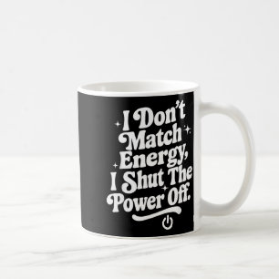 Caneca De Café Não Combino Com Energia Desligo O Wer Humor Divert