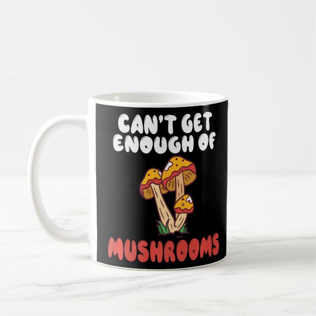 Caneca De Café Não Consegue Cogumelos O Suficiente Caçando A Caça (Esquerda)