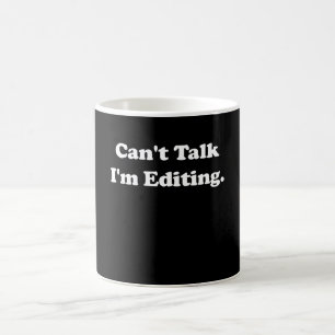 Caneca De Café Não consigo falar que estou editando fotógrafo