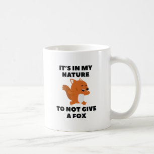 Caneca De Café Não Dar Uma Raposa