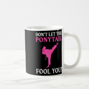 Caneca De Café Não Deixe A Cabelo De Cavalo Enganar Você Lutador 
