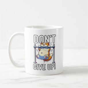 Caneca De Café Não desistir - Motivação de preparação de gatos bo
