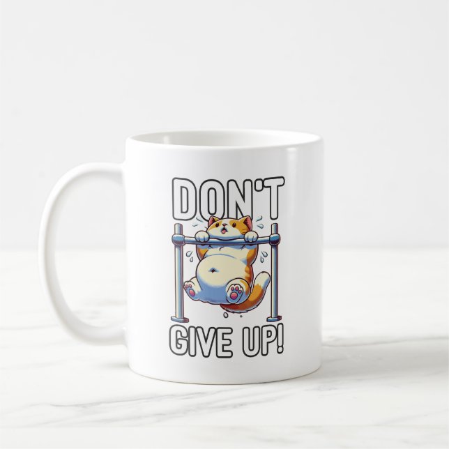 Caneca De Café Não desistir - Motivação de preparação de gatos bo (Esquerda)