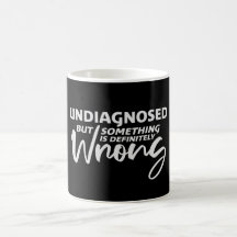 Não Diagnosticado Mas Algo Está Definitivamente Er