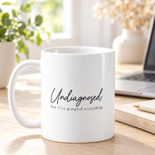 Caneca De Café Não Diagnosticado Mas Eu Pesquisei Tudo no Google