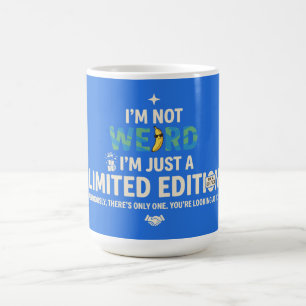 Caneca De Café Não é Estranho, Apenas Edição Limitada Engraçado