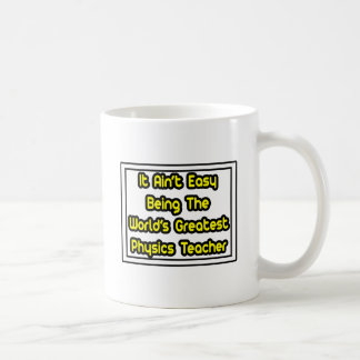 Caneca De Café Não é fácil... o maior professor de física do mund