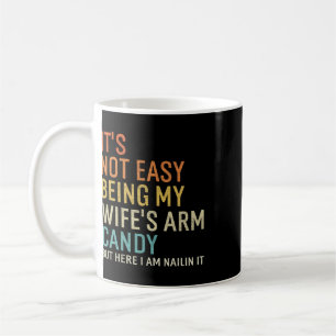 Caneca De Café Não é Fácil Ser o Acessório da Minha Esposa Mas Aq