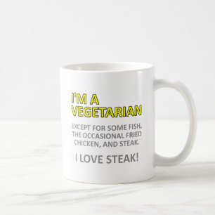 Caneca De Café Não é mesmo uma vegetariana.