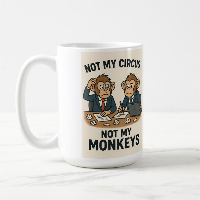 Caneca De Café Não É Meu Circo, Não Meus Macacos - Monge Engraçad (Esquerda)