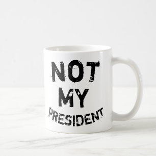 Caneca De Café Não é meu presidente