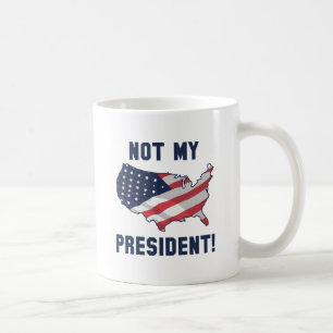 Caneca De Café Não é meu presidente