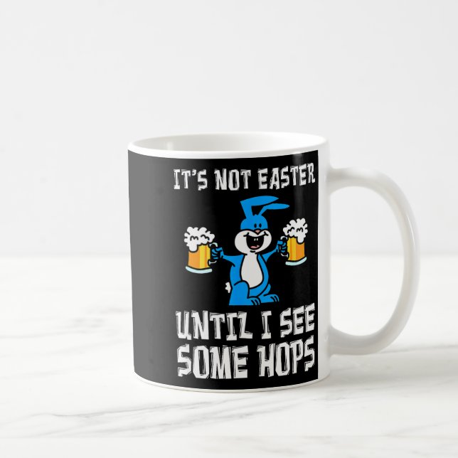 Caneca De Café Não é Páscoa Até Lops Coelhinho E Cerveja Piada En (Direita)