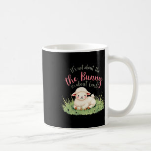 Caneca De Café Não é sobre o coelho, é sobre os jes de Páscoa