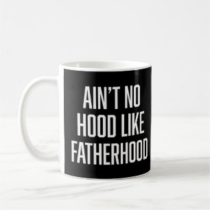 Caneca De Café Não é um Hood como um Pai Engraçado da Festa dizen