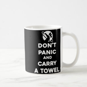 Caneca De Café Não Entre em Pânico e Carregue uma Toalha - Dia da