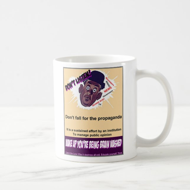 Caneca De Café Não escute a propaganda (Direita)