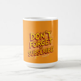 Caneca De Café Não Esqueça De Se Inscrever