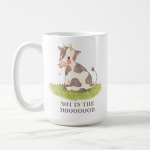 Caneca De Café Não está no Humoooor – Design de Bebê Vaca Fofo
