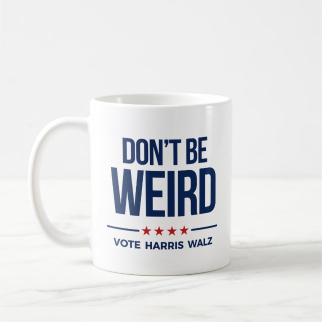 Caneca De Café NÃO ESTEJA ESTRANHO - Vote Harris Walz (Esquerda)