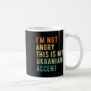 Caneca De Café Não Estou Bravo, Este É Meu Sotaque Ucraniano - Di