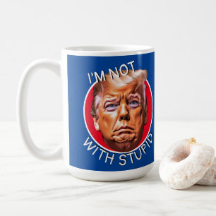 Caneca De Café Não Estou Com o Idiota Trump