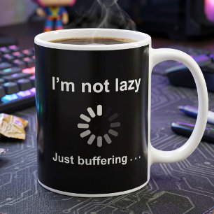 Caneca De Café Não Estou com Preguiça - Só Estou Carregando