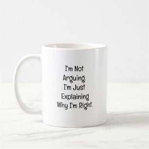 Caneca De Café Não Estou Discutindo. Estou Apenas Explicando