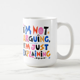 Caneca De Café Não Estou Discutindo, Estou Apenas Explicando - Ma