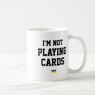 Caneca De Café Não estou jogando cartas Sinal de bandeira da Ucrâ